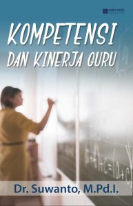 Kompetensi dan Kinerja Guru