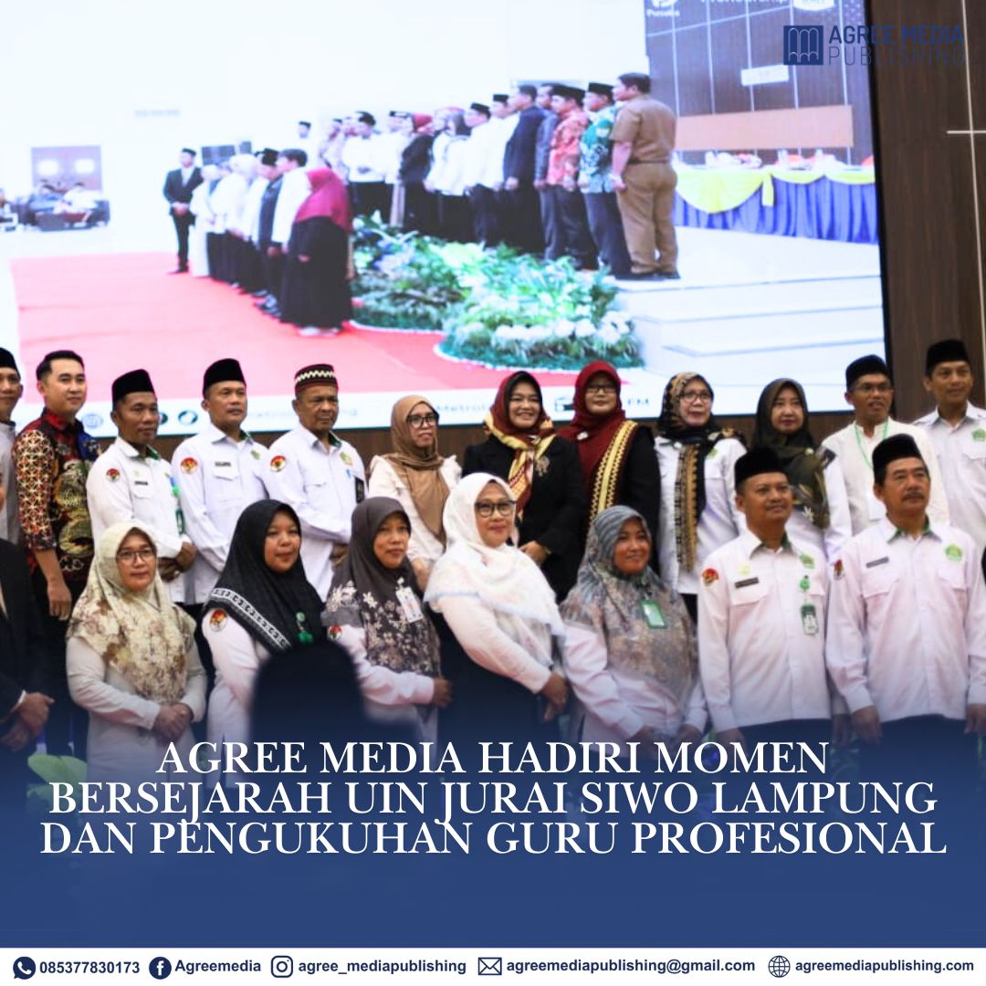 You are currently viewing Agree Media hadiri Momen Bersejarah UIN Jurai Siwo Lampung dan Pengukuhan Guru Profesional