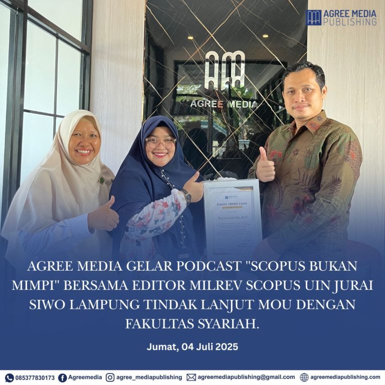 Read more about the article Agree Media Gelar Podcast “Scopus Bukan Mimpi” Bersama Editor MILRev Scopus UIN Jurai Siwo Lampung Tindak Lanjut MoU dengan Fakultas Syariah.