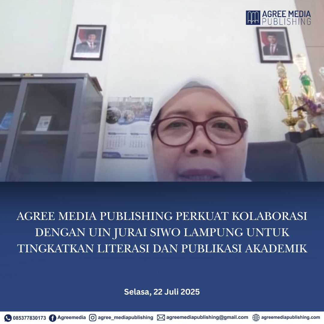 You are currently viewing Agree Media Publishing Perkuat Kolaborasi dengan UIN Jurai Siwo Lampung untuk Tingkatkan Literasi dan Publikasi Akademik