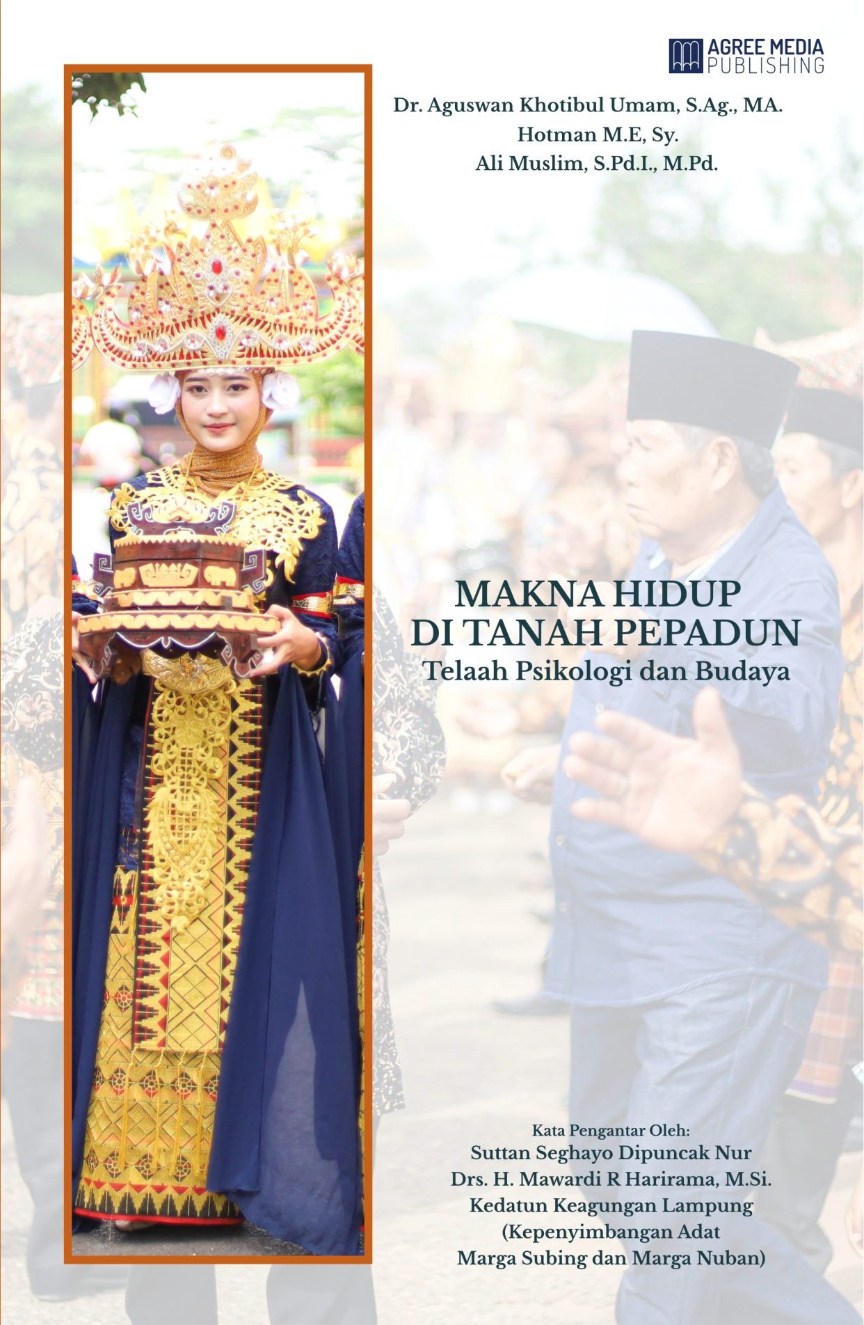 Makna Hidup di Tanah Pepadun–Telaah Psikologi dan Budaya