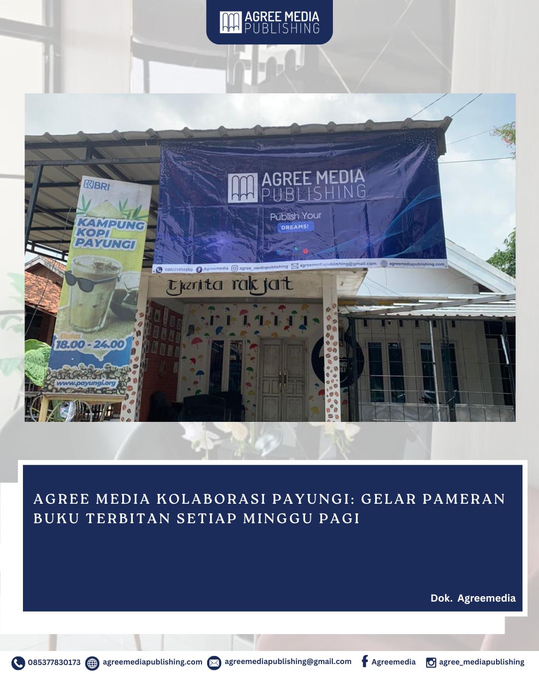 You are currently viewing Agree Media Kolaborasi Payungi: Gelar Pameran Buku Terbitan setiap Minggu Pagi