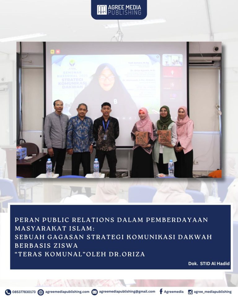 Read more about the article Peran Public Relations dalam Pemberdayaan Masyarakat Islam: Sebuah Gagasan Strategi Komunikasi Dakwah berbasis ZISWA “Teras Komunal”oleh Dr.Oriza