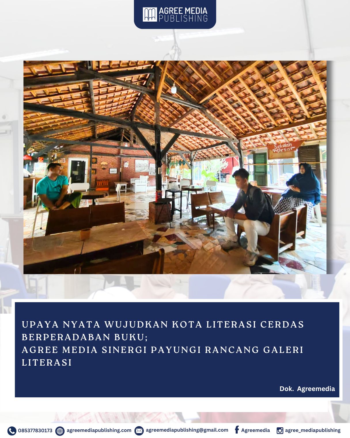 You are currently viewing Upaya Nyata Wujudkan Kota Literasi Cerdas Berperadaban Buku; Agree Media Sinergi Payungi Rancang Galeri Literasi