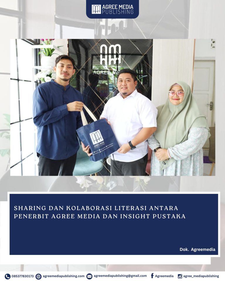 Read more about the article Sharing dan Kolaborasi Literasi antara Penerbit Agree Media dan Insight Pustaka