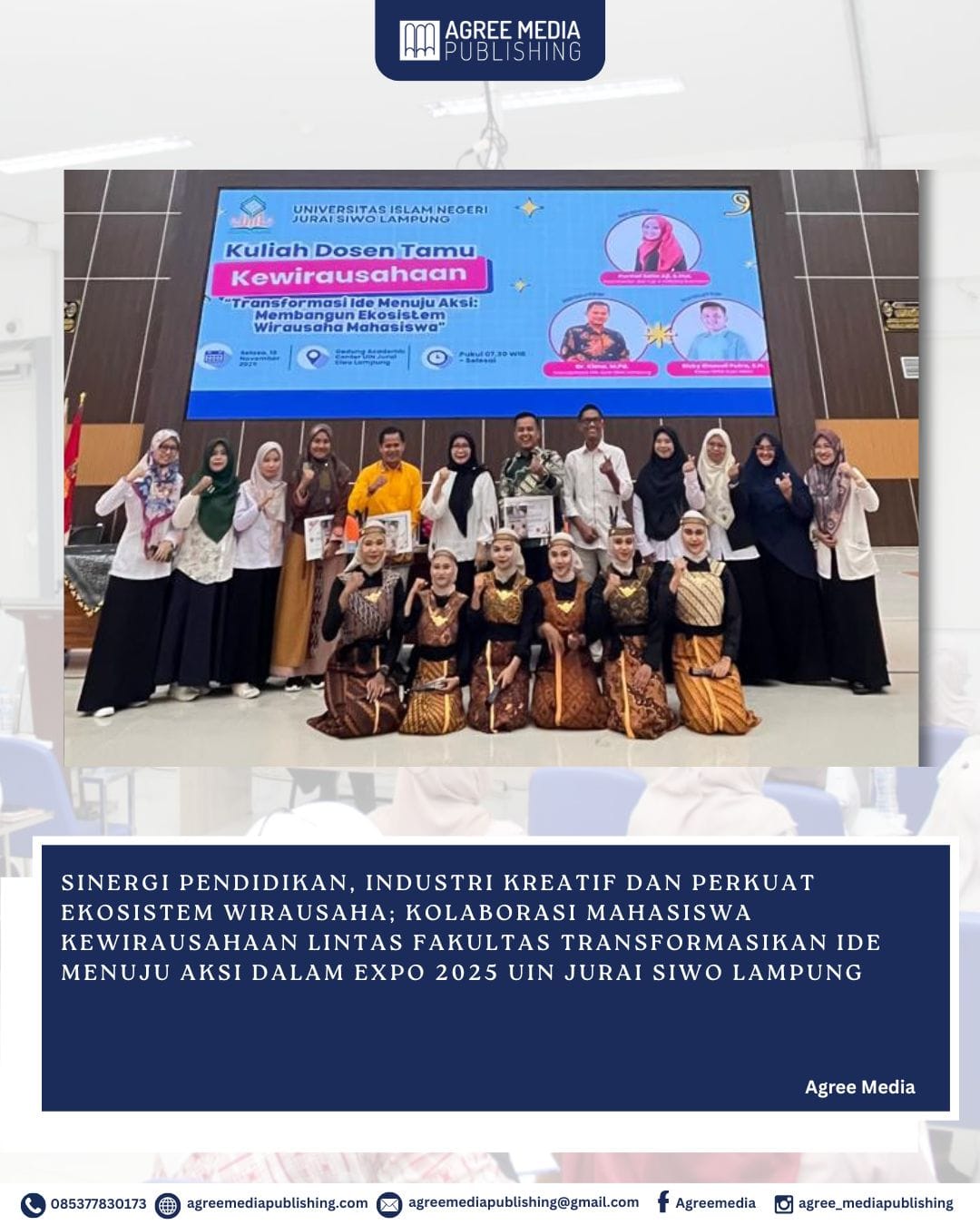 You are currently viewing Sinergi Pendidikan dan Industri Kreatif Perkuat Ekosistem Wirausaha; Kolaborasi Mahasiswa Kewirausahaan Lintas Fakultas Transformasikan Ide Menuju Aksi dalam Expo 2025 UIN Jurai Siwo Lampung