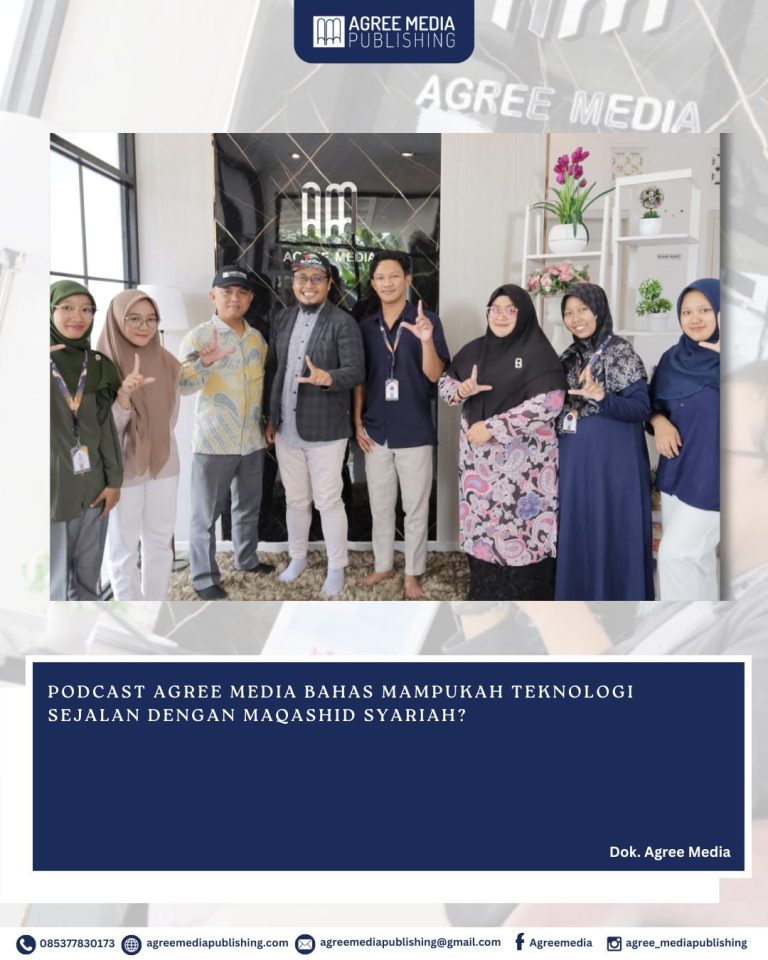 Read more about the article PODCAST AGREE MEDIA BAHAS MAMPUKAH TEKNOLOGI SEJALAN DENGAN MAQASHID SYARIAH?