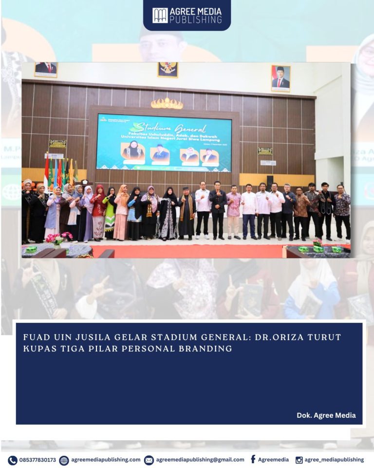 Read more about the article FUAD UIN JUSILA GELAR STADIUM GENERAL: Dr.Oriza Turut Kupas Tiga Pilar Personal Branding