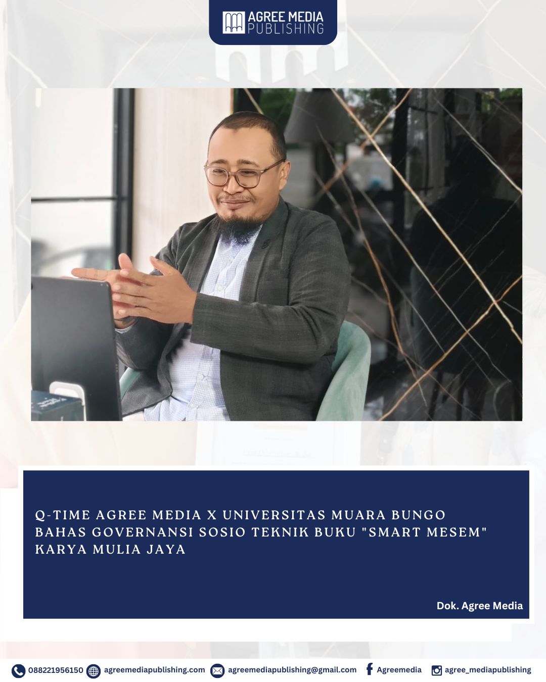 You are currently viewing Q-TIME AGREE MEDIA X UNIVERSITAS MUARA BUNGO: BAHAS GOVERNANSI SOSIO TEKNIK BUKU “SMART MESEM” KARYA MULIA JAYA
