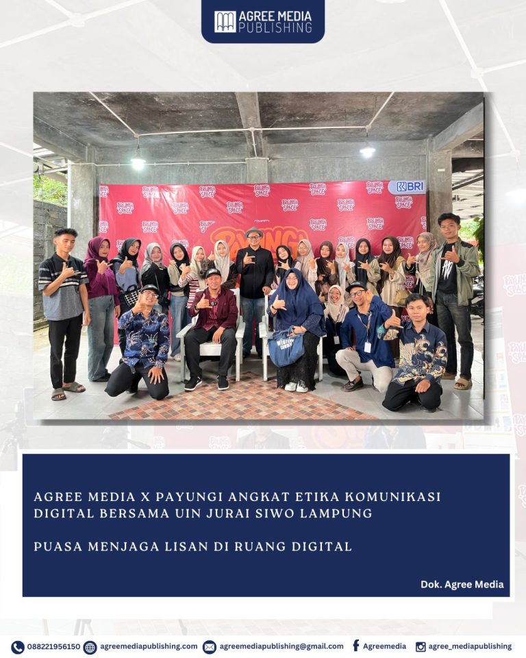 Read more about the article Agree Media x Payungi Angkat Etika Komunikasi Digital Bersama UIN Jurai Siwo Lampung  Puasa Menjaga Lisan Di Ruang Digital