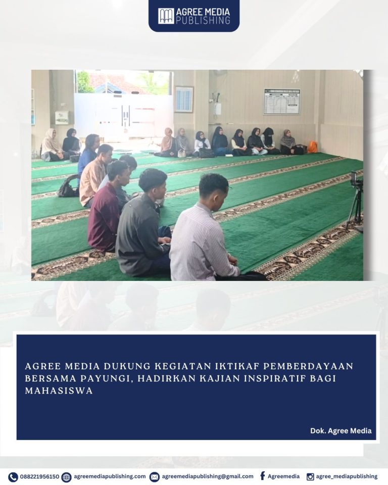 Read more about the article Agree Media Dukung Kegiatan Iktikaf Pemberdayaan Bersama Payungi, Hadirkan Kajian Inspiratif bagi Mahasiswa
