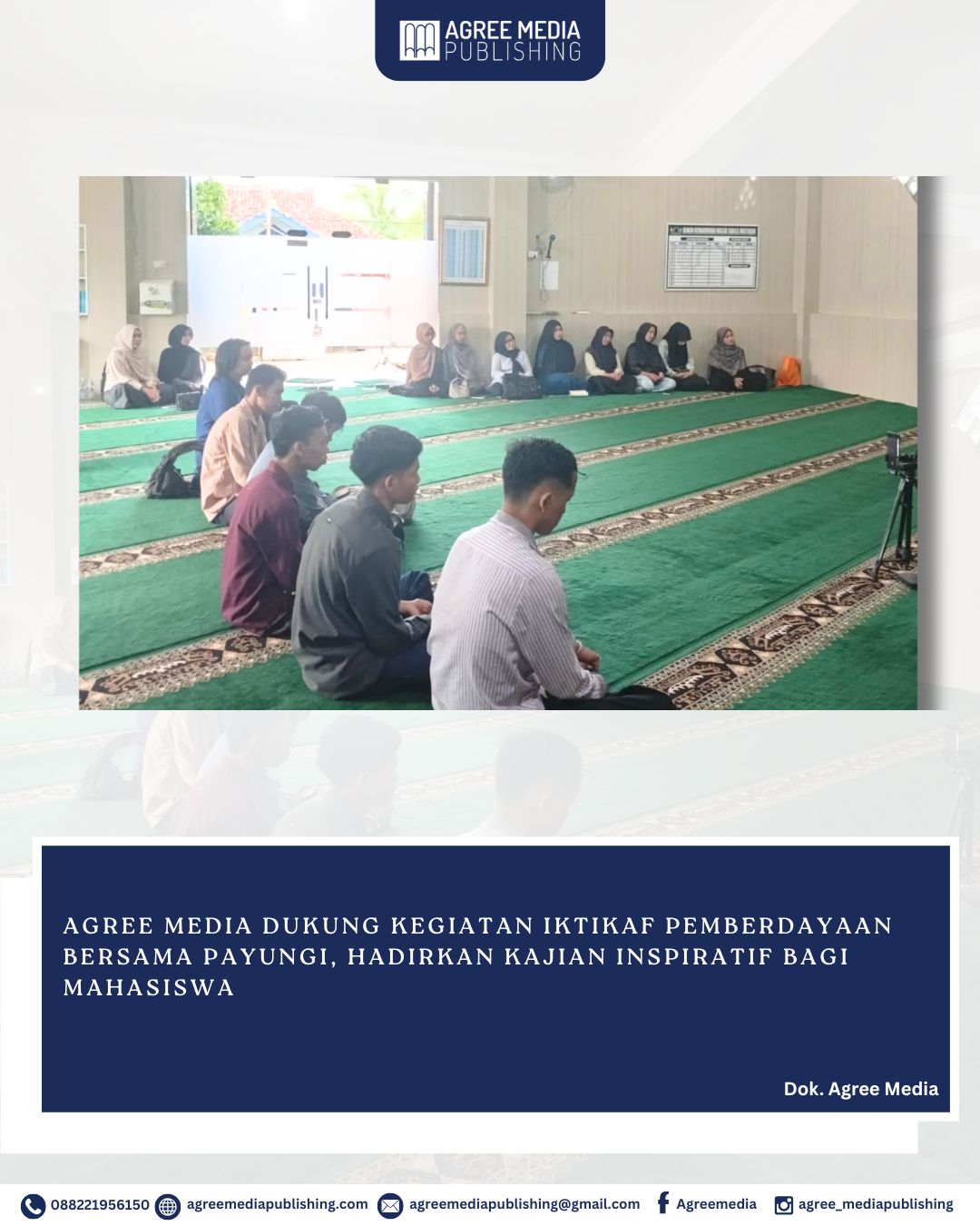 You are currently viewing Agree Media Dukung Kegiatan Iktikaf Pemberdayaan Bersama Payungi, Hadirkan Kajian Inspiratif bagi Mahasiswa