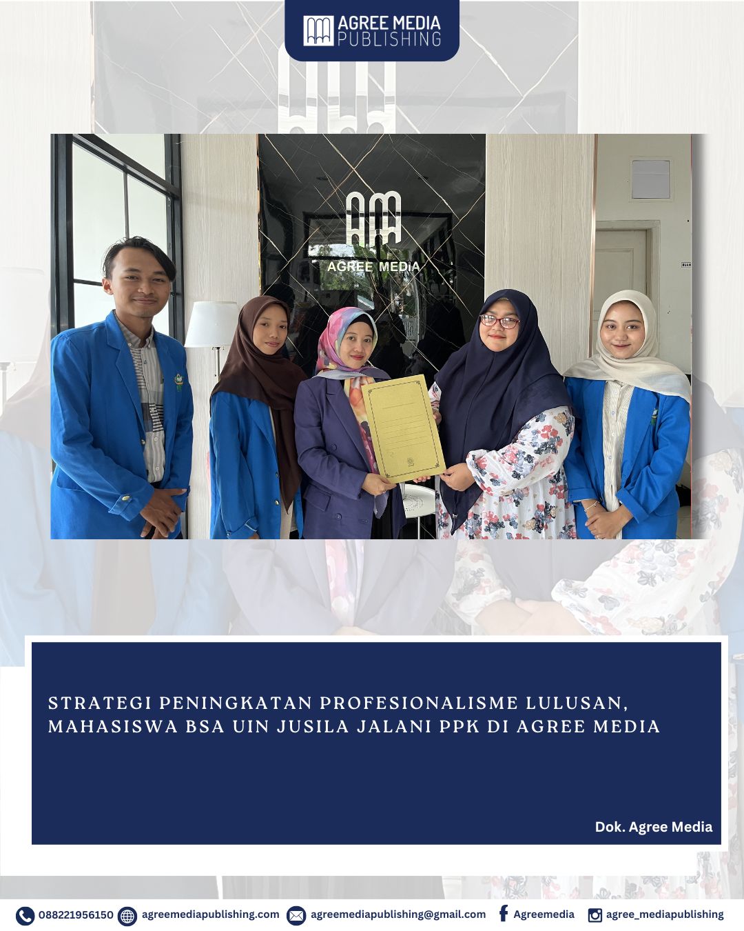 You are currently viewing Strategi Peningkatan Profesionalisme Lulusan, Mahasiswa BSA UIN JUSILA Jalani PPK di Agree Media.