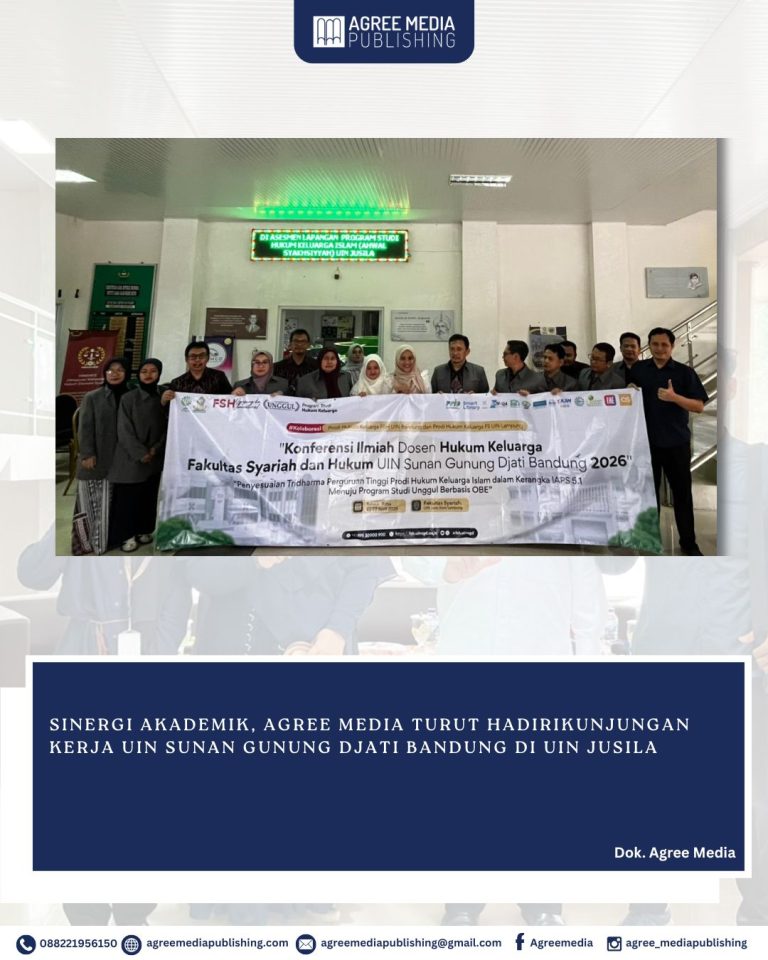 Read more about the article SINERGI AKADEMIK, AGREE MEDIA TURUT HADIRI  KUNJUNGAN KERJA UIN SUNAN GUNUNG DJATI BANDUNG DI UIN JUSILA