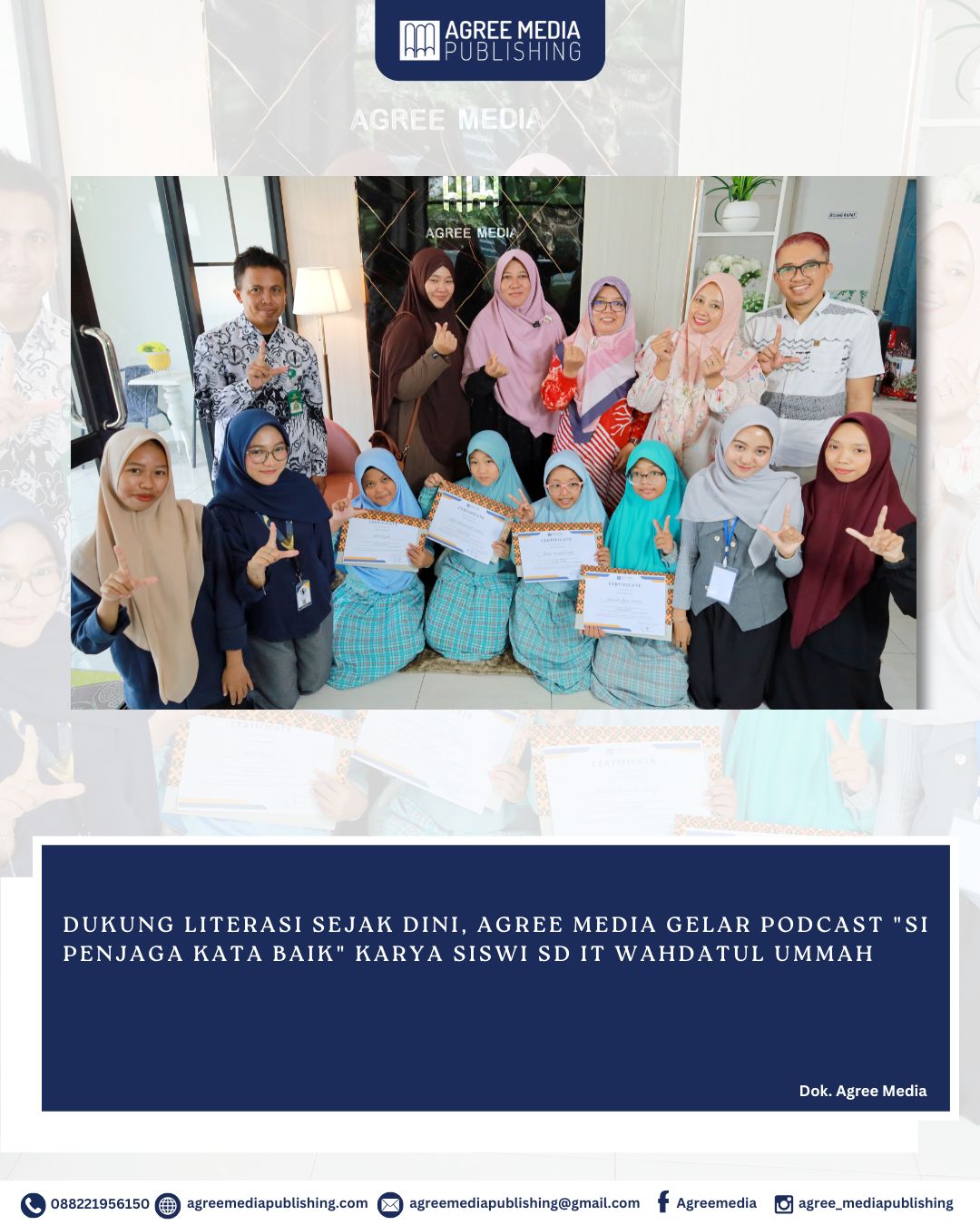 You are currently viewing DUKUNG LITERASI SEJAK DINI, AGREE MEDIA GELAR PODCAST “SI PENJAGA KATA BAIK” KARYA SISWI SD IT WAHDATUL UMMAH
