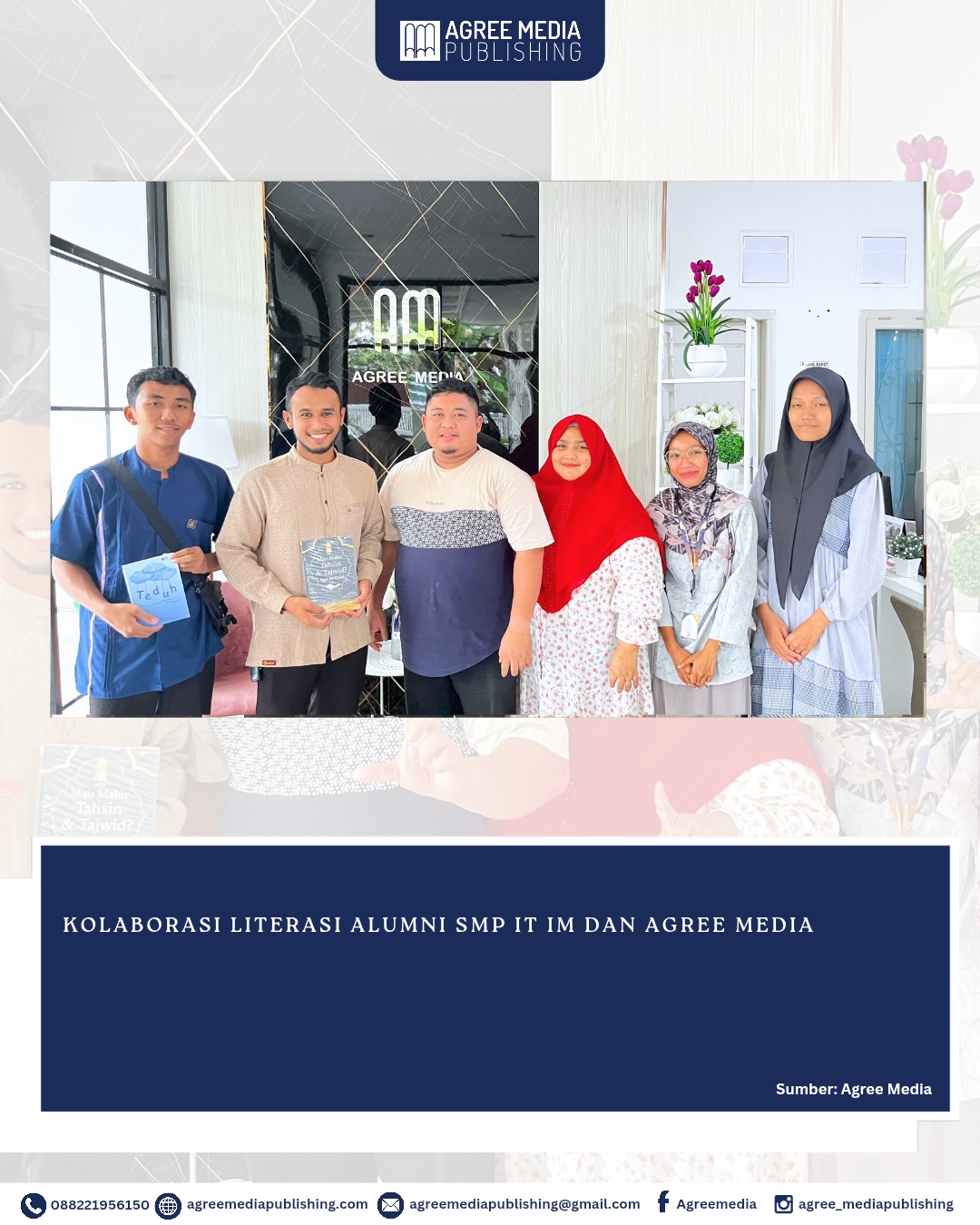 You are currently viewing KOLABORASI LITERASI ALUMNI SMP IT IM DAN AGREE MEDIA