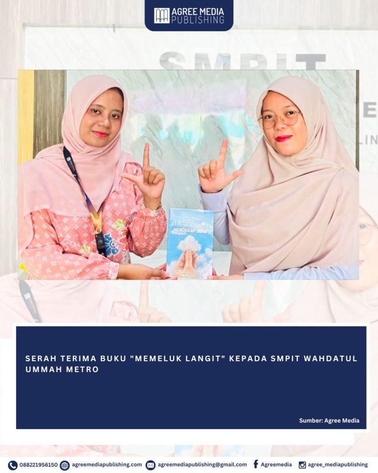 Read more about the article SERAH TERIMA BUKU “MEMELUK LANGIT” KEPADA SMPIT WAHDATUL UMMAH METRO