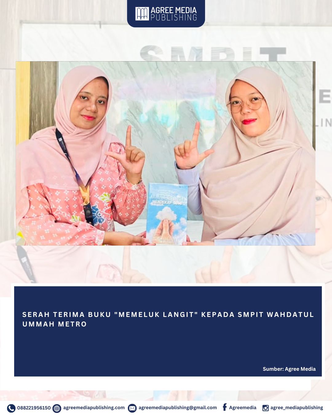 You are currently viewing SERAH TERIMA BUKU “MEMELUK LANGIT” KEPADA SMPIT WAHDATUL UMMAH METRO