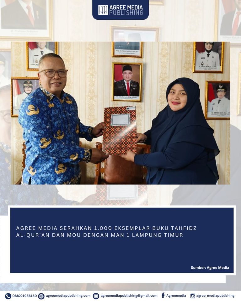 Read more about the article AGREE MEDIA SERAHKAN 1.000 EKSEMPLAR BUKU TAHFIDZ AL-QUR’AN DAN MOU DENGAN MAN 1 LAMPUNG TIMUR