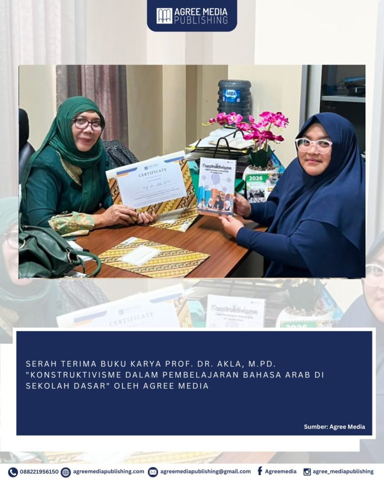 Read more about the article SERAH TERIMA BUKU KARYA Prof. Dr. AKLA, M.Pd. “KONSTRUKTIVISME DALAM PEMBELAJARAN BAHASA ARAB DI SEKOLAH DASAR” OLEH AGREE MEDIA