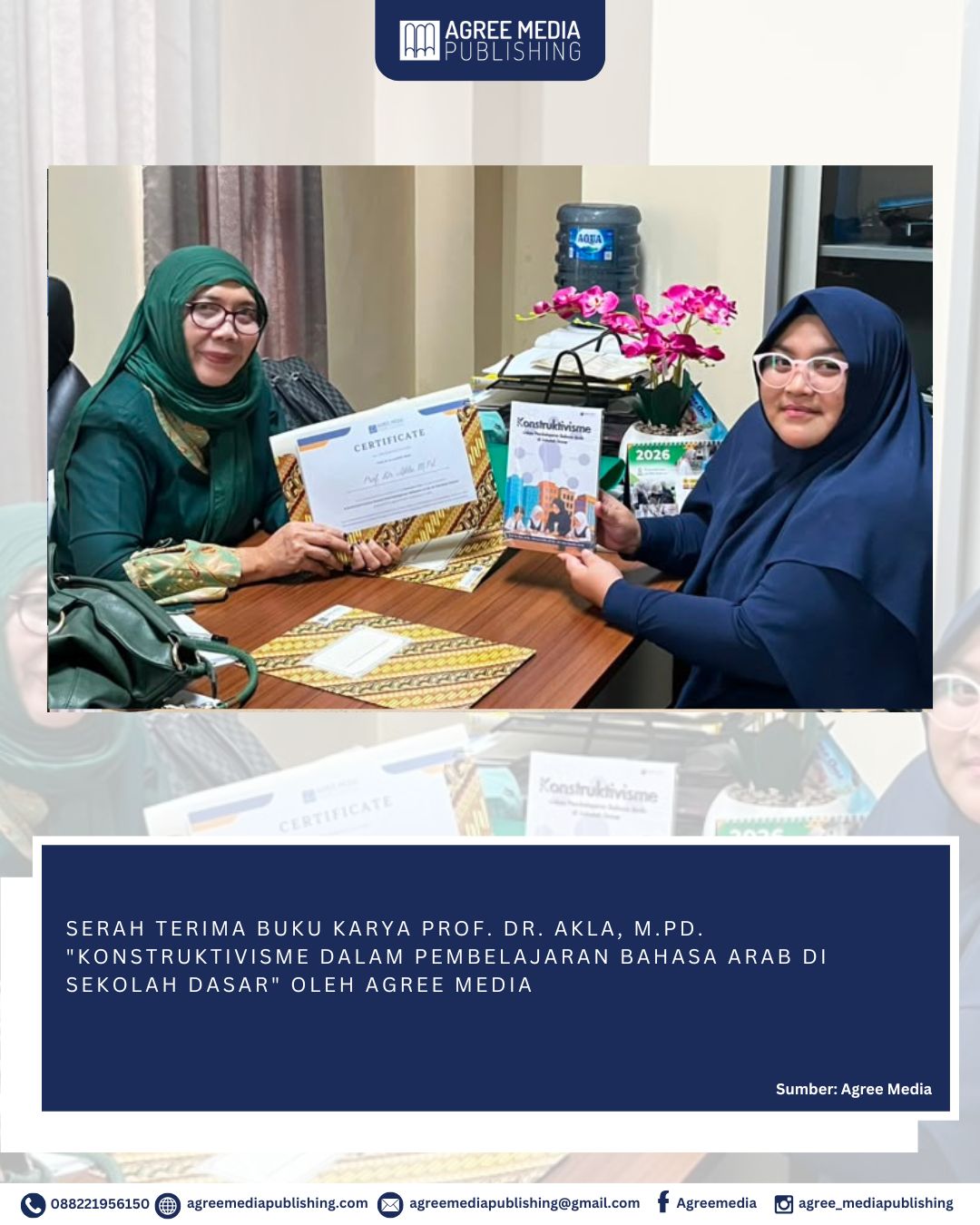 You are currently viewing SERAH TERIMA BUKU KARYA Prof. Dr. AKLA, M.Pd. “KONSTRUKTIVISME DALAM PEMBELAJARAN BAHASA ARAB DI SEKOLAH DASAR” OLEH AGREE MEDIA