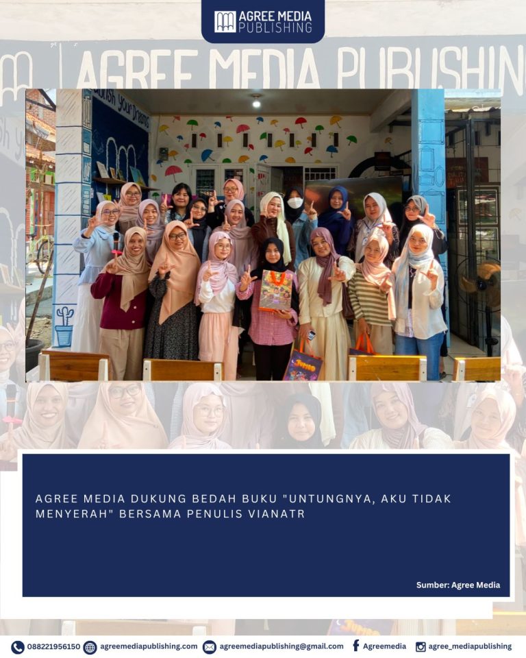 Read more about the article AGREE MEDIA DUKUNG BEDAH BUKU “UNTUNGNYA, AKU TIDAK MENYERAH” BERSAMA PENULIS VIANATR