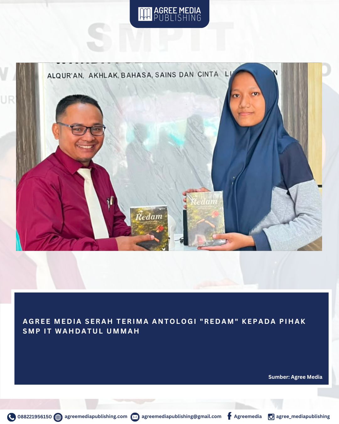 You are currently viewing AGREE MEDIA SERAH TERIMA ANTOLOGI “REDAM” KEPADA PIHAK SMP IT WAHDATUL UMMAH