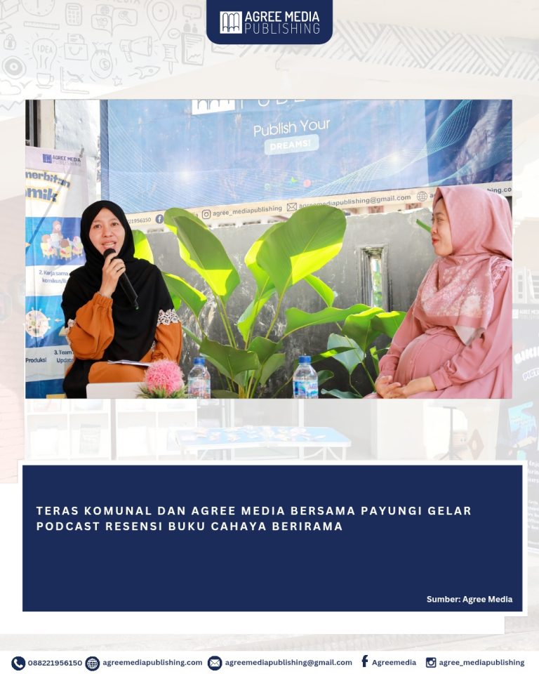 Read more about the article TERAS KOMUNAL DAN AGREE MEDIA BERSAMA PAYUNGI GELAR PODCAST RESENSI BUKU CAHAYA BERIRAMA