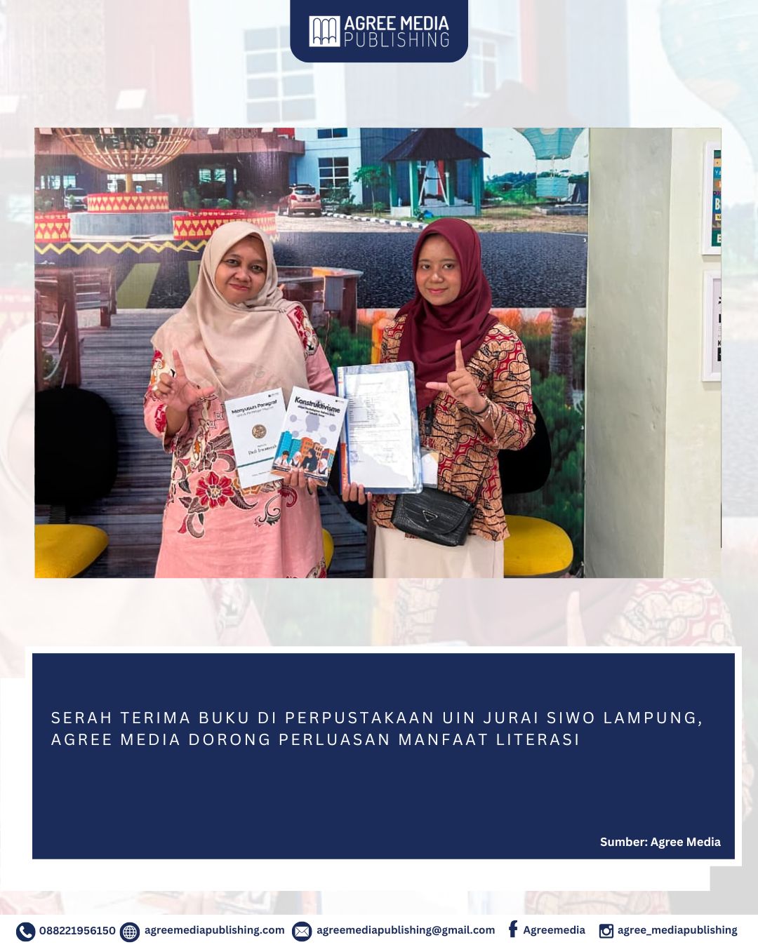 You are currently viewing SERAH TERIMA BUKU DI PERPUSTAKAAN UIN JURAI SIWO LAMPUNG, AGREE MEDIA DORONG PERLUASAN MANFAAT LITERASI