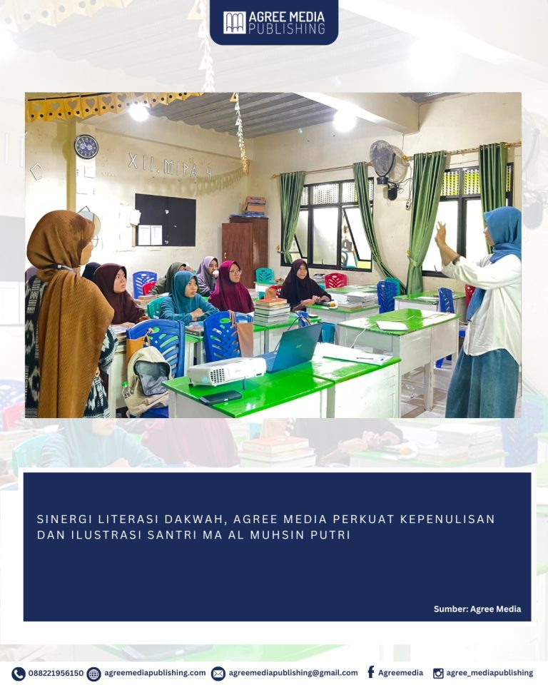 Read more about the article SINERGI LITERASI DAKWAH, AGREE MEDIA PERKUAT KEPENULISAN DAN ILUSTRASI SANTRI MA AL MUHSIN PUTRI