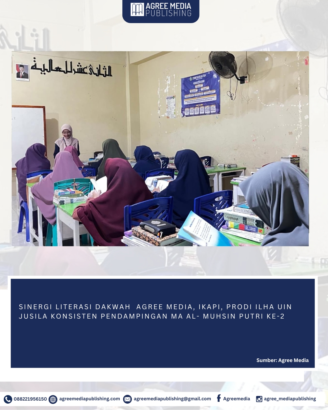 You are currently viewing SINERGI LITERASI DAKWAH  AGREE MEDIA, IKAPI, PRODI ILHA UIN JUSILA KONSISTEN PENDAMPINGAN MA AL- MUHSIN PUTRI Ke-2