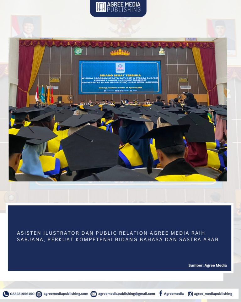 Read more about the article ASISTEN ILUSTRATOR DAN PUBLIC RELATION AGREE MEDIA RAIH SARJANA, PERKUAT KOMPETENSI EDITORIAL BIDANG BAHASA SASTRA ARAB DAN DAKWAH