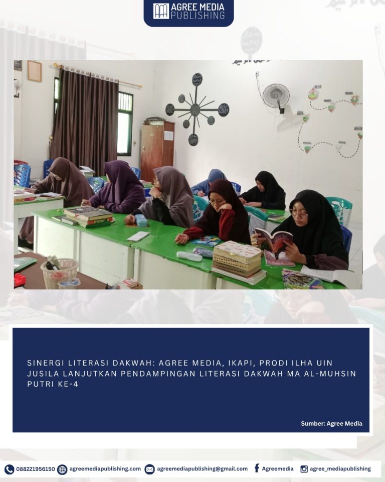 Read more about the article SINERGI LITERASI DAKWAH: AGREE MEDIA, IKAPI, PRODI ILHA UIN JUSILA LANJUTKAN PENDAMPINGAN LITERASI DAKWAH MA AL-MUHSIN PUTRI KE-4