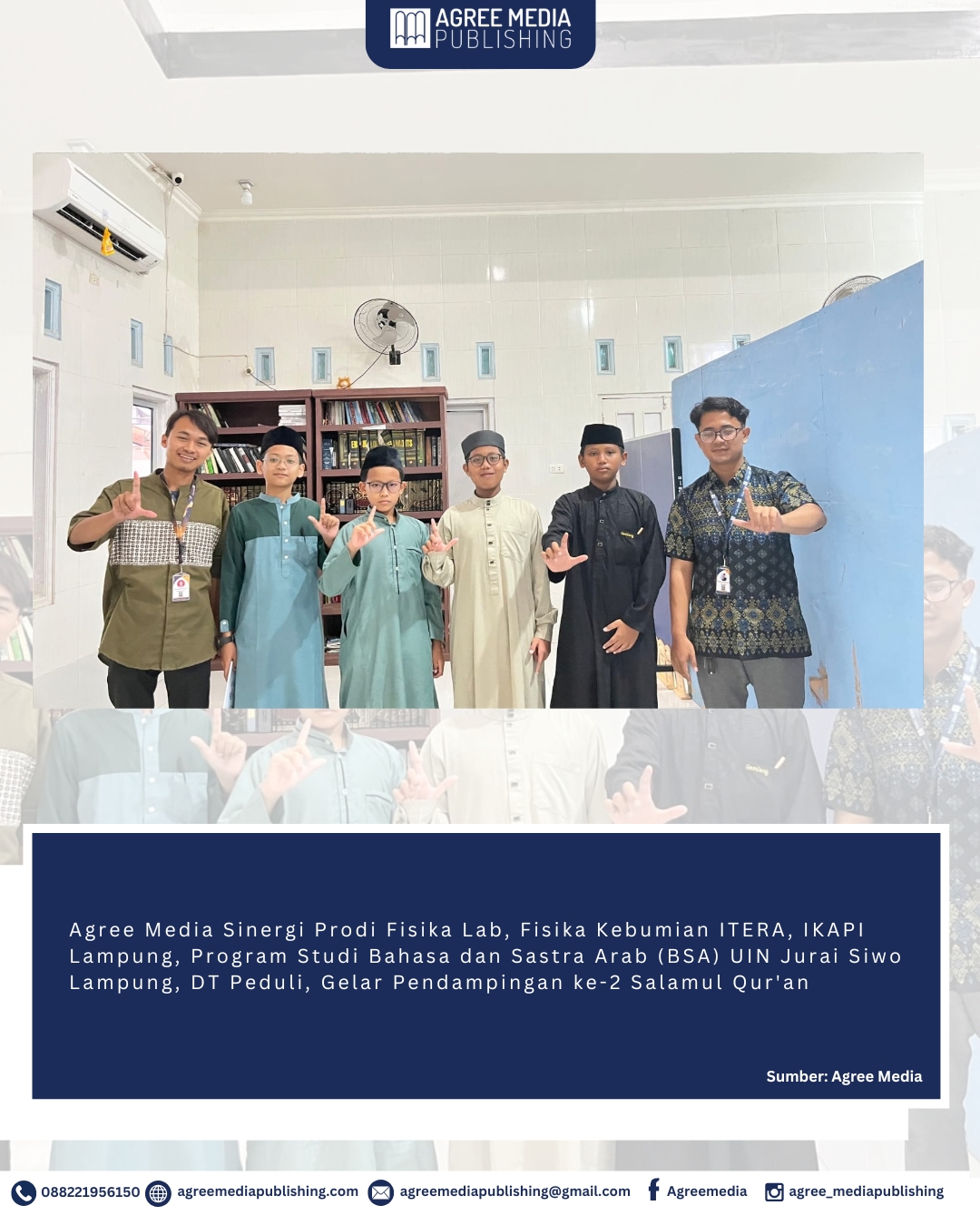 You are currently viewing Agree Media Sinergi Prodi Fisika Lab, Fisika Kebumian ITERA, IKAPI Lampung, Program Studi Bahasa dan Sastra Arab (BSA) UIN Jurai Siwo Lampung, DT Peduli, Gelar Pendampingan ke-2 Salamul Qur’an