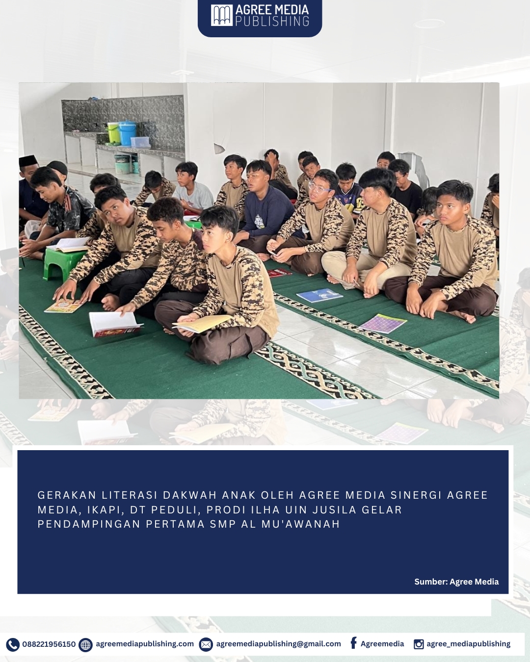 You are currently viewing Gerakan Literasi Dakwah Anak Oleh Agree Media Sinergi Ikapi, DT Peduli, Prodi ILHA UIN Jusila Gelar Pendampingan Pertama Smp Al Mu’awanah
