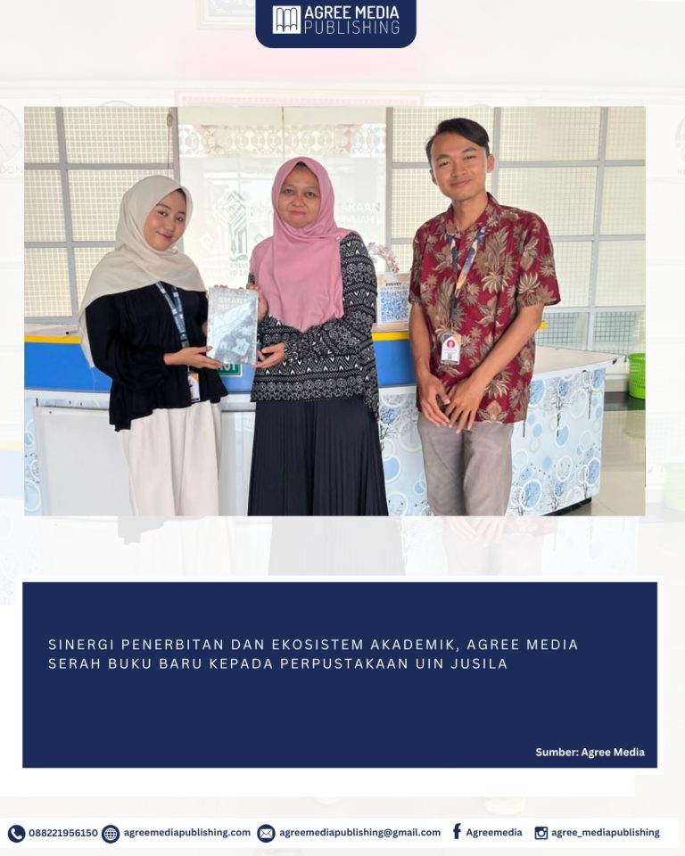 Read more about the article SINERGI PENERBITAN DAN EKOSISTEM AKADEMIK, AGREE MEDIA SERAH BUKU BARU KEPADA PERPUSTAKAAN UIN JUSILA