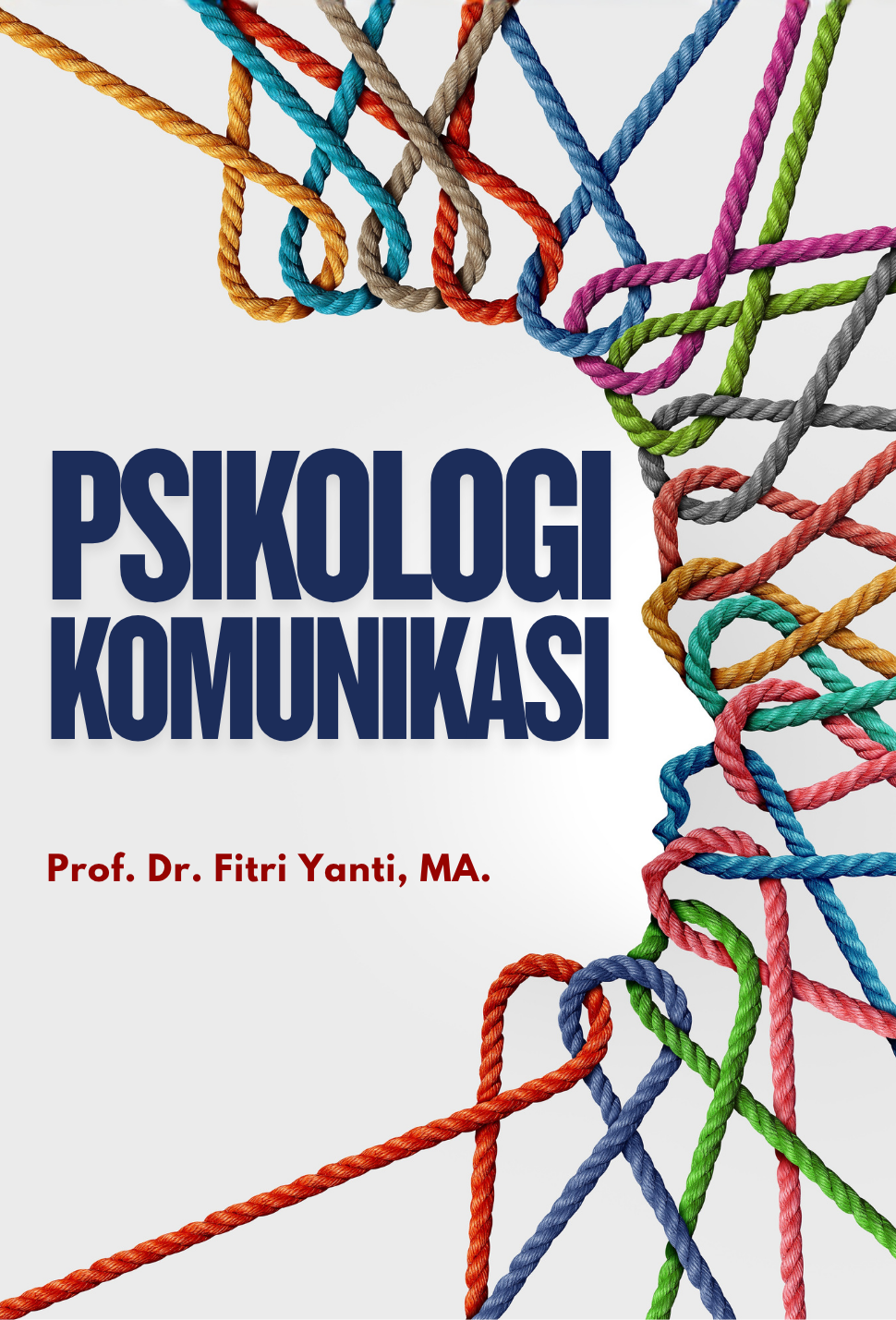 Psikologi Komunikasi (2nd Edition)